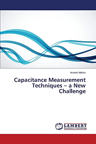 Capacitance Measurement Techniques – a New Challenge
