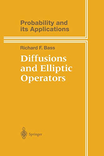 Diffusions and Elliptic Operators (Probability and Its Applications)