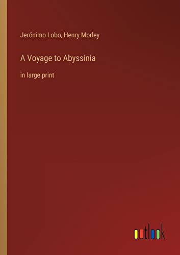 A Voyage to Abyssinia: in large print
