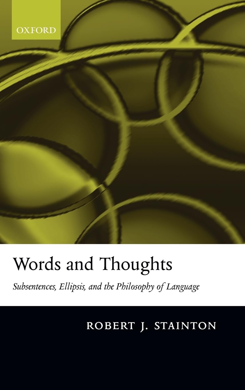Words and Thoughts: Subsentences, Ellipsis, and the Philosophy of Language