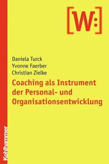 Coaching als Instrument der Personal- und Organisationsentwicklung