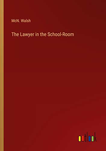 The Lawyer in the School-Room