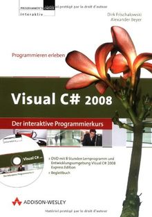 Visual C# 2008 - Der interaktive Programmierkurs. Windows Vista; XP; 2000; NT