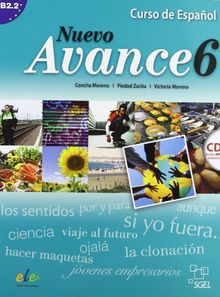 Nuevo avance 6. Libro del alumno (inkl. CD): Curso de español. Nivel B2.2