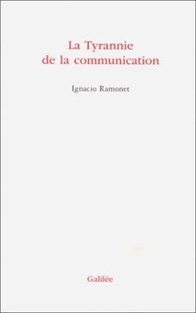 La tyrannie de la communication