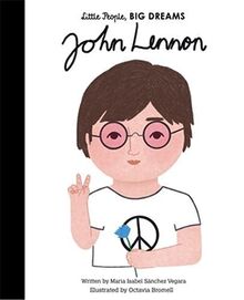 John Lennon (Little People, BIG DREAMS, Band 52)