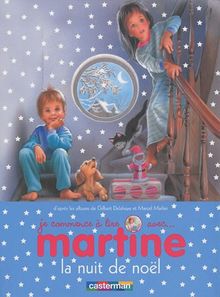 Je commence à lire avec Martine. Vol. 15. Martine, la nuit de Noël