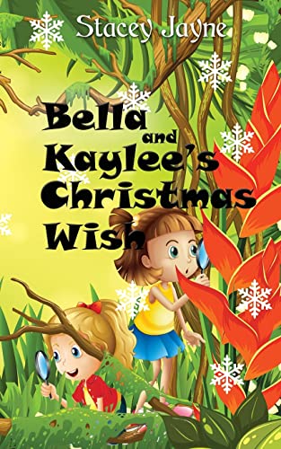 Bella and Kaylee's Christmas Wish (Children of Zealandia)