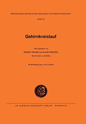 Gehirnkreislauf (Verhandlungen der Deutschen Gesellschaft für Herz- und Kreislaufforschung, 39, Band 39)