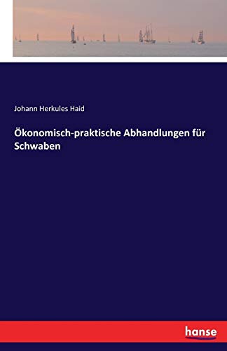 Ökonomisch-praktische Abhandlungen für Schwaben