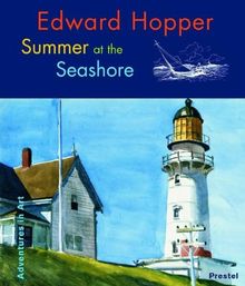 Edward Hopper: Summer at the Seashore (Adventures in Art)