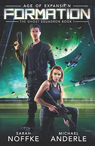 Formation: Age of Expansion - A Kurtherian Gambit Series (The Ghost Squadron, Band 1)