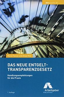 Das neue Entgelttransparenzgesetz: Handlungsempfehlungen für die Praxis (BDAktuell)