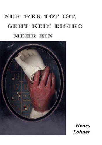 Nur wer tot ist, geht kein Risiko mehr ein: Geschichte der Spielbanken und Roulettesysteme des 20. Jahrhunderts