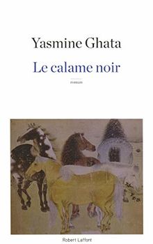 Le calame noir