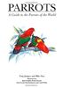 Parrots: A Guide to Parrots of the World (Helm Identification Guides)