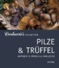 Carluccio's Collection. Pilze und Trüffel.