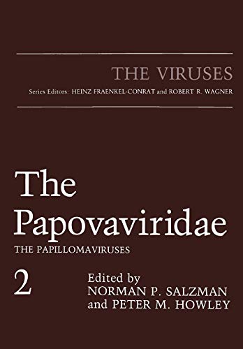 The Papovaviridae Volume 2: The Papillomaviruses (The Viruses)