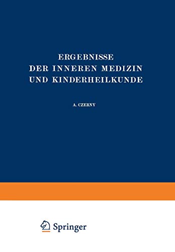 Ergebnisse der Inneren Medizin und Kinderheilkunde: Dreiundvierzigster Band (Ergebnisse der Inneren Medizin und Kinderheilkunde, 43, Band 43)