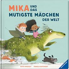 Mika und das mutigste Mädchen der Welt