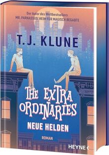 The Extraordinaries – Neue Helden: Mit farbig gestaltetem Buchschnitt – nur in limitierter Erstauflage der gedruckten Ausgabe - Roman (The Extraordinaries-Reihe, Band 2)