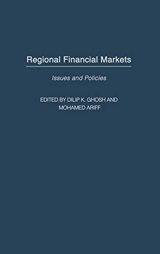 Regional Financial Markets: Issues and Policies