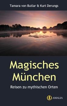 Magisches München: Reisen zu mythischen Orten