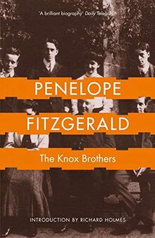 The Knox Brothers: Edmund 1881-1971, Dillwyn 1884-1943, Wilfred 1886-1950, Ronald 1888-1957