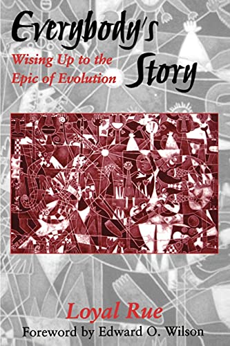 Everybody's Story: Wising Up to the Epic of Evolution (Suny Series in Philosophy and Biology)