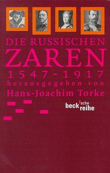 Die russischen Zaren: 1547-1917