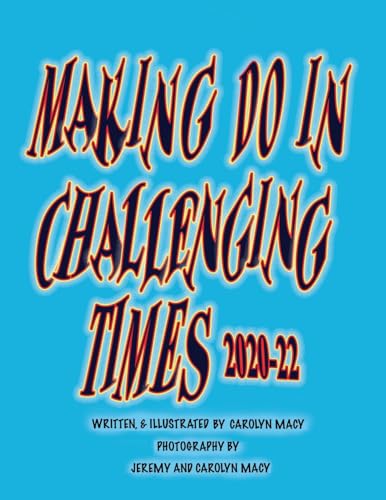 Making Do in Challenging Times