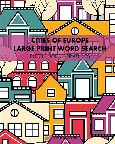Cities Of Europe: Large Print Word Search: Puzzle Book For Adults