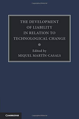 The Development of Liability in Relation to Technological Change