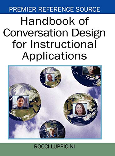 Handbook of Conversation Design for Instructional Applications (Premier Reference Source)