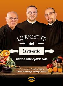 Le ricette del convento von Don Anselmo Lipari dei Monaci di Monreale | Buch | Zustand gut