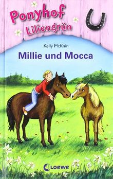 Ponyhof Liliengrün 10. Millie und Mocca