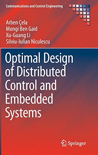 Optimal Design of Distributed Control and Embedded Systems (Communications and Control Engineering)