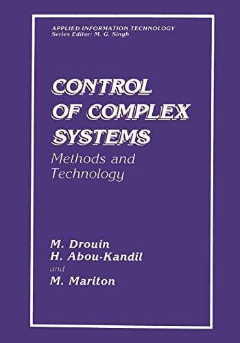 Control of Complex Systems: Methods And Technology (Applied Information Technology)