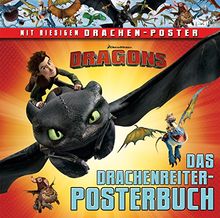 Dragons. Das Drachenreiter-Posterbuch: Mit riesigem Drachen-Poster