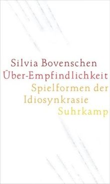 Über-Empfindlichkeit: Spielformen der Idiosynkrasie