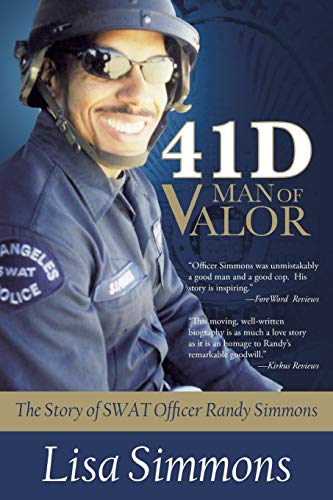 41 D Man of Valor: The Story of SWAT Officer Randy Simmons