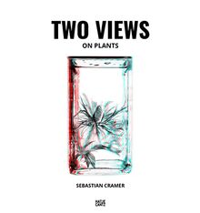 Sebastian Cramer Two Views on Plants