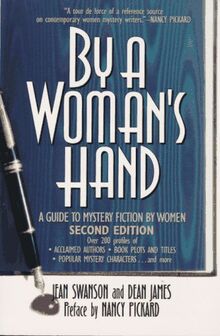 By a Woman's Hand: A Guide to Mystery Fiction by Women