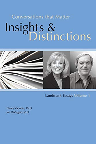 Conversations That Matter: Insights & Distinctions-Landmark Essays Volume 1