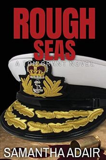 Rough Seas (The Tom Grant, Band 4)