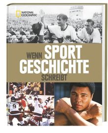 Wenn Sport Geschichte schreibt