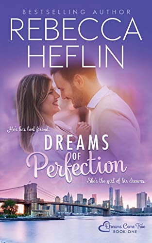 Dreams of Perfection (Dreams Come True, Band 1)