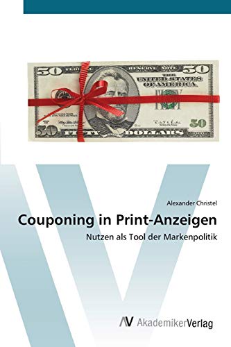 Couponing in Print-Anzeigen: Nutzen als Tool der Markenpolitik