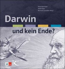 Darwin und kein Ende?: Kontroversen zu Evolution und Schöpfung