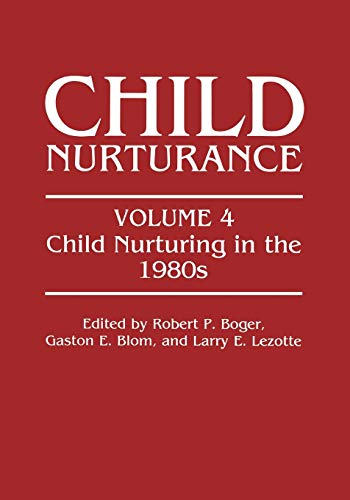 Child Nurturing in the 1980s (Child Nurturance) (Child Nurturance, 4, Band 4)